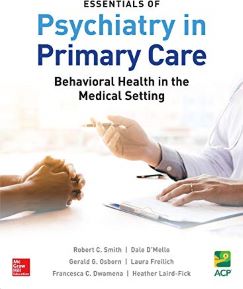 Smith and others -  Essentials of Psychiatry in Primary Care: Behavioral Health in the Medical Setting